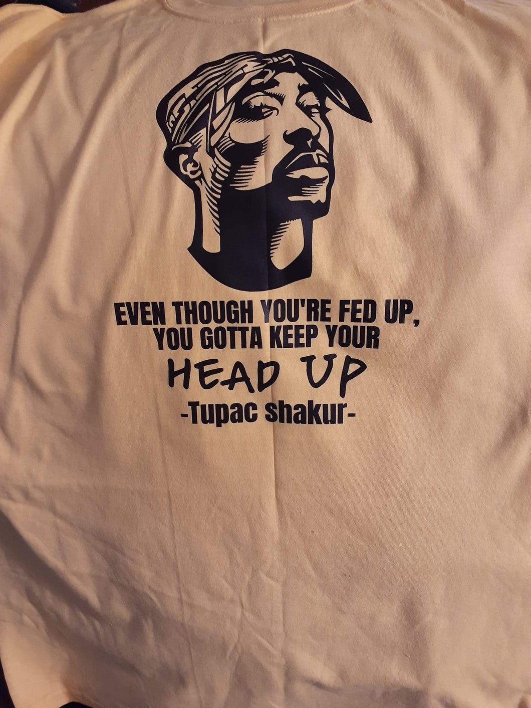 Tupac Even Though You're Fed Up