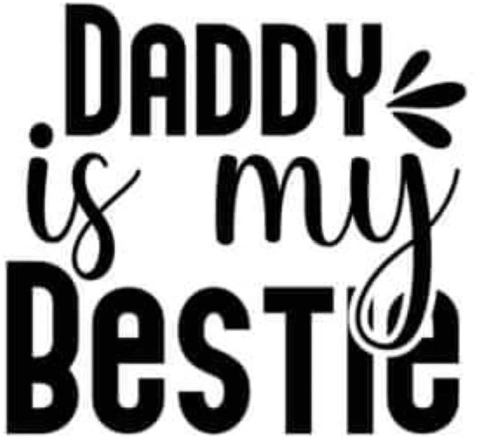 Daddy is my Bestie