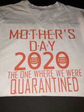 Load image into Gallery viewer, Mother&#39;s Day  T-Shirt
